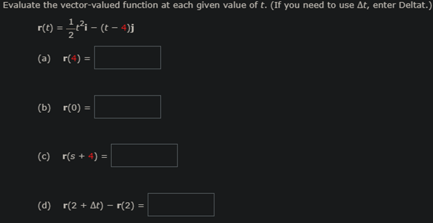 Solved Evaluate the vector-valued function at each given | Chegg.com