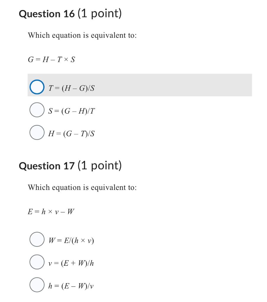 Solved Which equation is equivalent to: G=H−T×S | Chegg.com