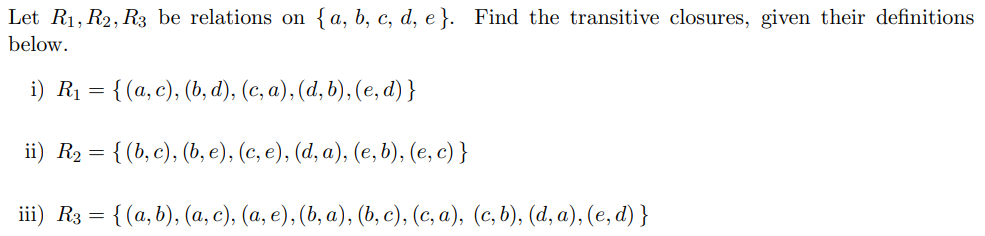 Solved Let R1,R2,R3 Be Relations On {a,b,c,d,e}. Find The | Chegg.com