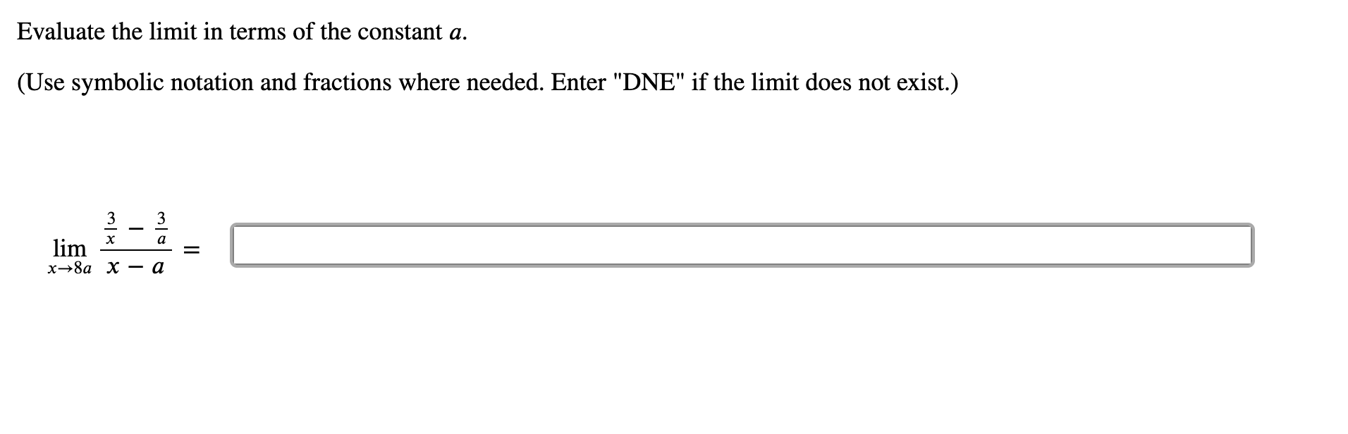 Solved Evaluate the limit in terms of the constant a.. (Use | Chegg.com