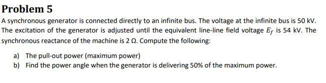 Solved Problem 5 A synchronous generator is connected | Chegg.com