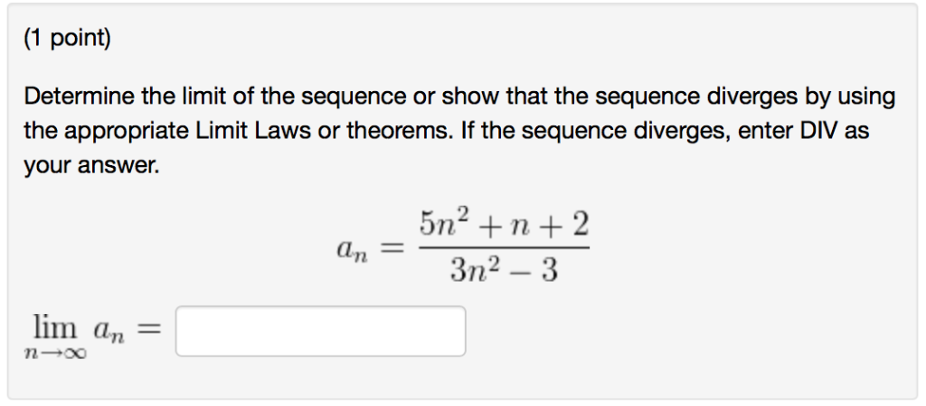 Solved Determine The Limit Of The Sequence Or Show That The | Chegg.com