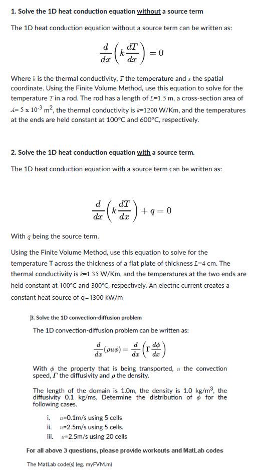 1. Solve the 1D heat conduction equation without a source term
The \( 1 \mathrm{D} \) heat conduction equation without a sour