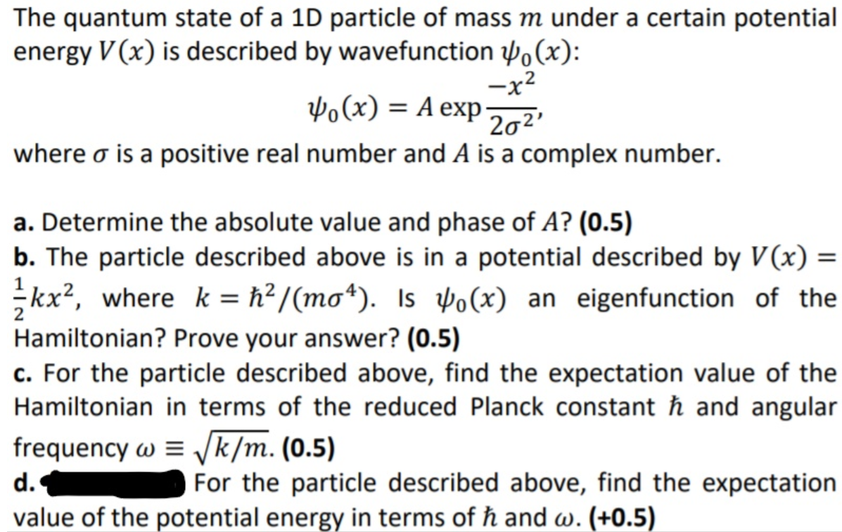 Solved The quantum state of a 1D particle of mass m under a | Chegg.com