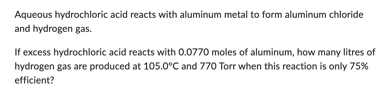 Solved Aqueous Hydrochloric Acid Reacts With Aluminum Metal 1317