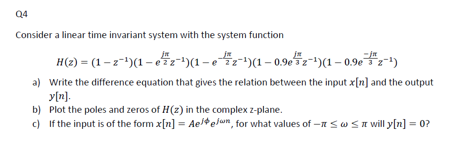Solved Q4 Consider a linear time invariant system with the | Chegg.com