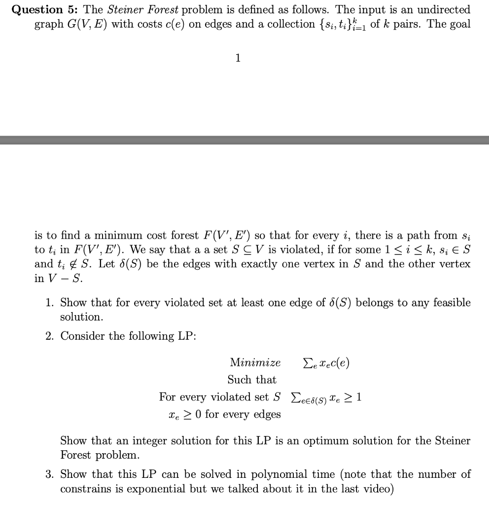 Question 5 The Steiner Forest Problem Is Defined Chegg Com