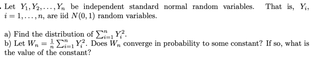 Solved Let Y.Y2, ,Yn be independent standard normal random | Chegg.com