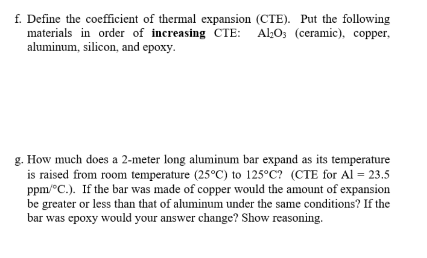 Solved f. Define the coefficient of thermal expansion (CTE). | Chegg.com