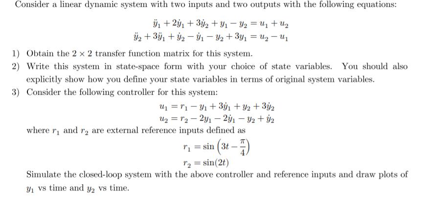 Solved Consider a linear dynamic system with two inputs and | Chegg.com