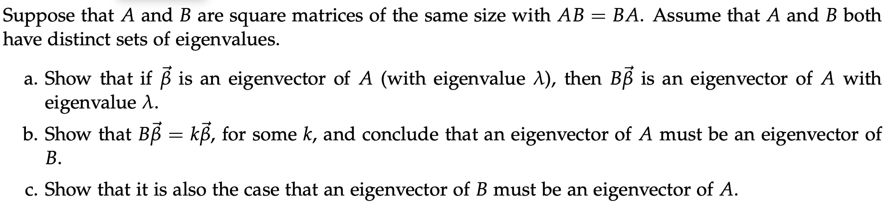 Solved Suppose That A And B Are Square Matrices Of The Same | Chegg.com