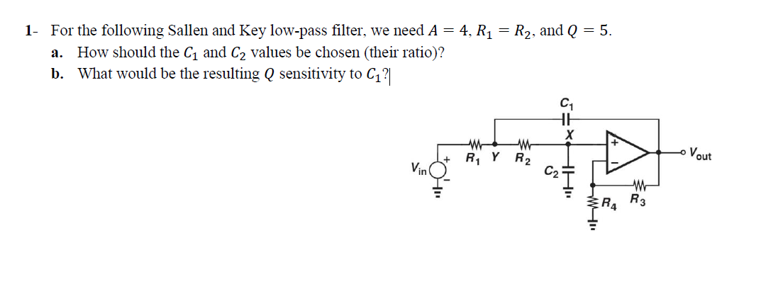 Solved 1- For the following Sallen and Key low-pass filter, | Chegg.com