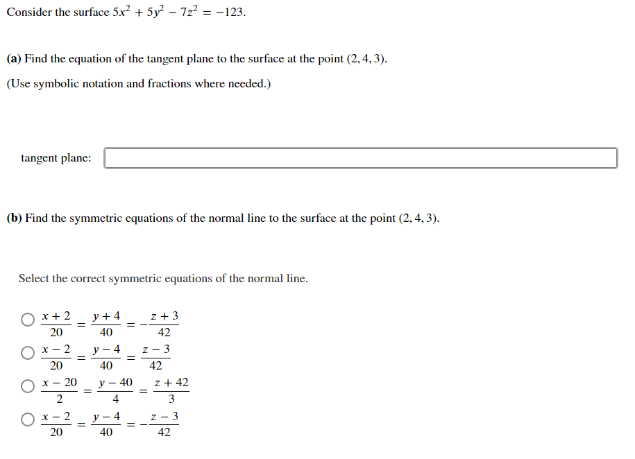 Solved Consider the surface 5x2+5y2−7z2=−123 (a) Find the | Chegg.com