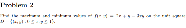 Solved Problem 2 Find the maximum and minimum values of | Chegg.com