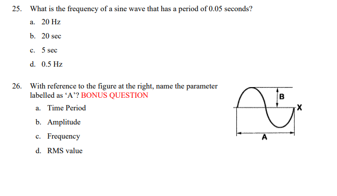Solved 25. What is the frequency of a sine wave that has a | Chegg.com