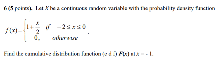 Solved 6 (5 points). Let X be a continuous random variable | Chegg.com