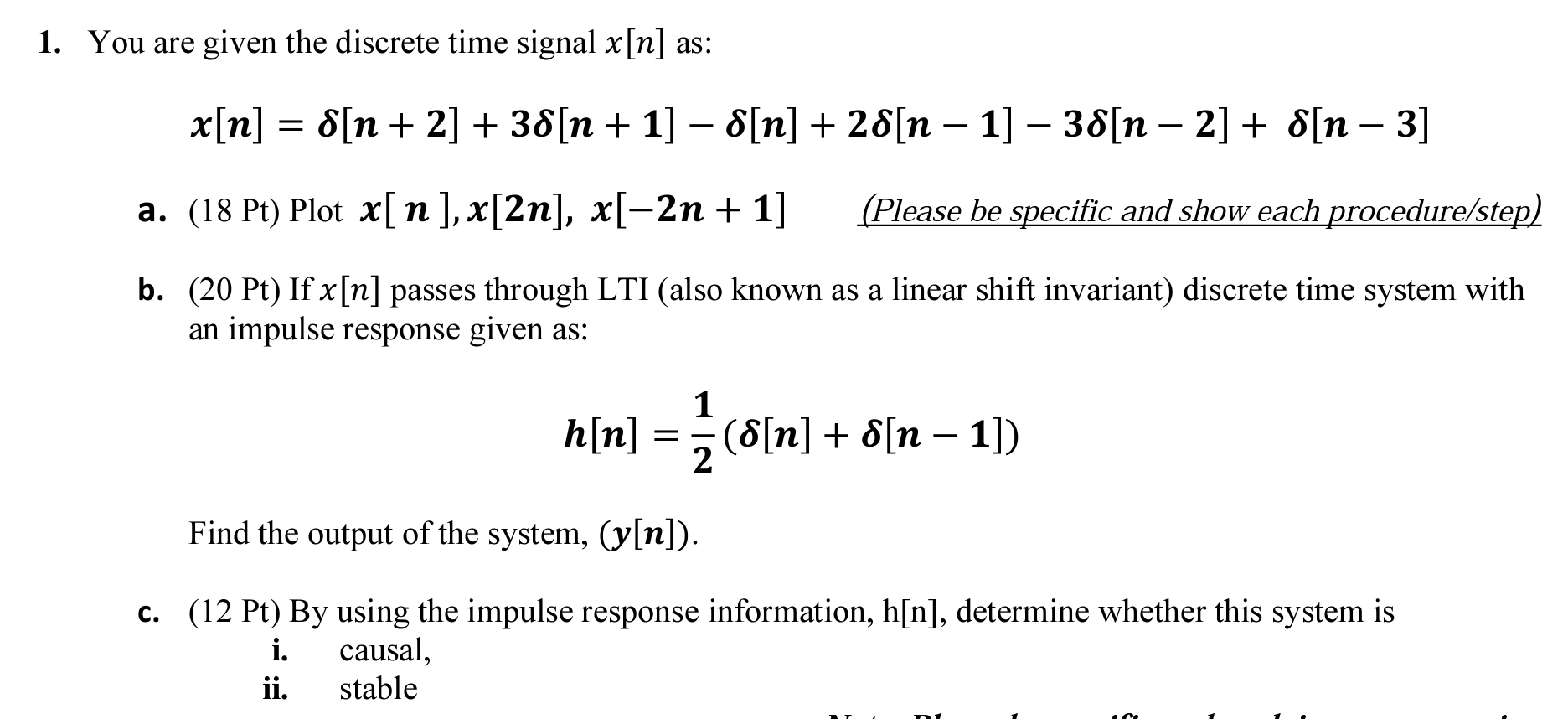 Solved 1 You Are Given The Discrete Time Signal X[n] As