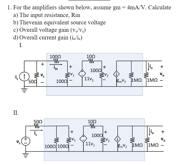 Solved 1. For The Amplifiers Shown Below, Assume Gm=4 MA/V. | Chegg.com