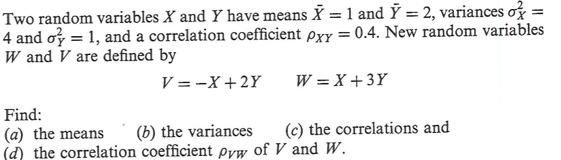 Solved = = Two random variables X and Y have means X = 1 and | Chegg.com