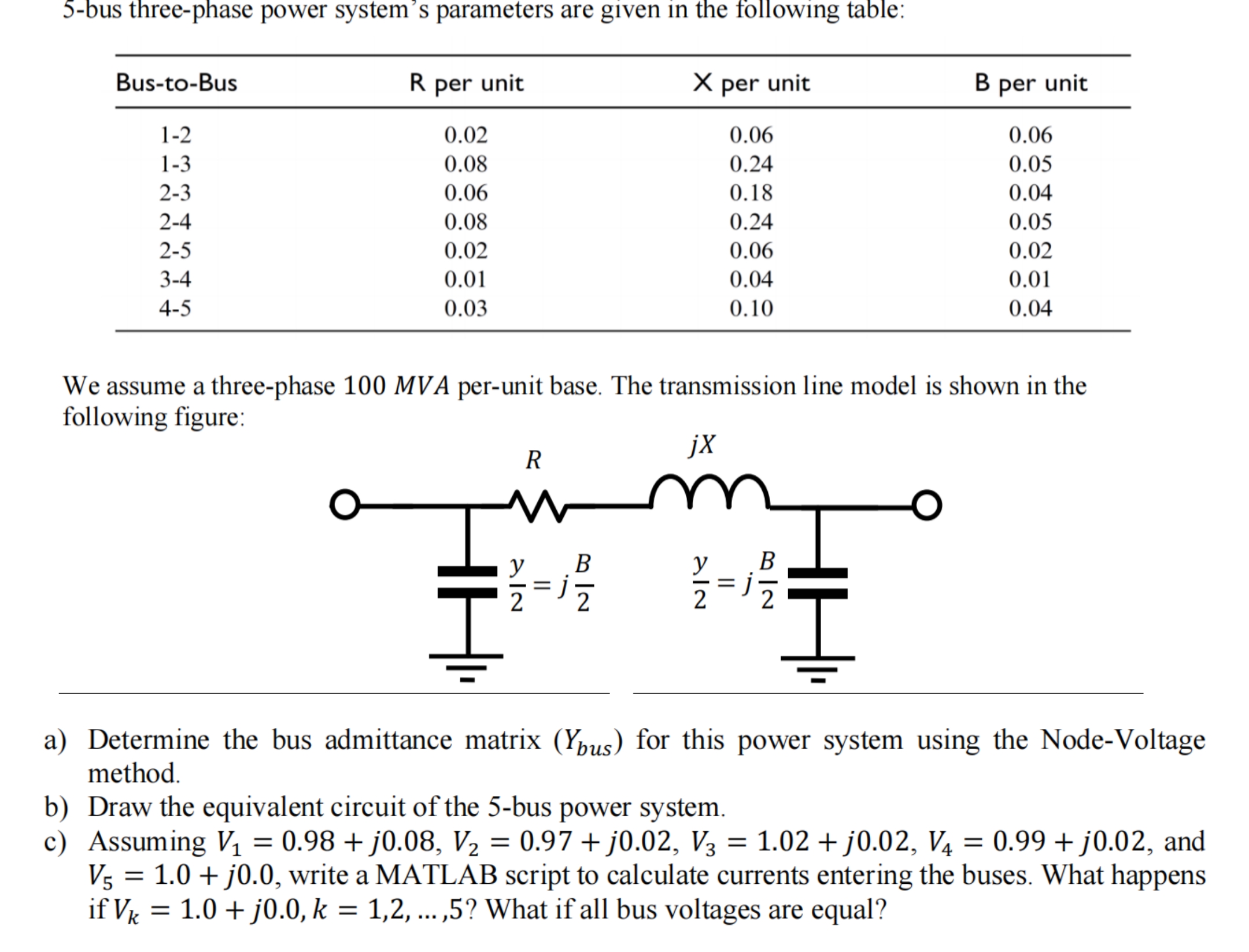Solved We assume a three-phase 100 MVA per-unit base. The | Chegg.com