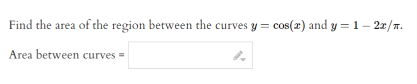 Solved Find the area of the region between the curves | Chegg.com