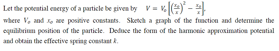 Solved Let the potential energy of a particle be given by | Chegg.com