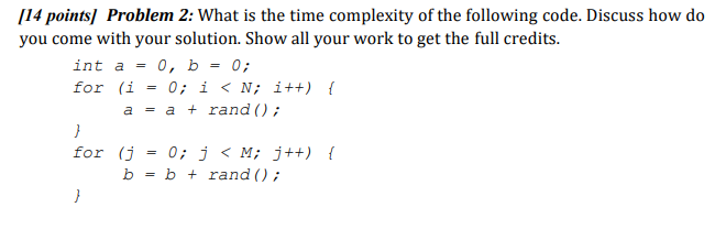 Solved [14 points) Problem 2: What is the time complexity of | Chegg.com