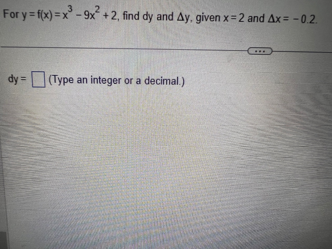 Solved For Yfxx3−9x22 Find Dy And Δy Given X2 And 6228