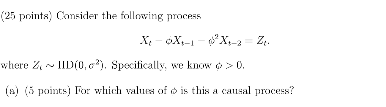 Solved (25 points) Consider the following process Xt – ºXt-1 | Chegg.com