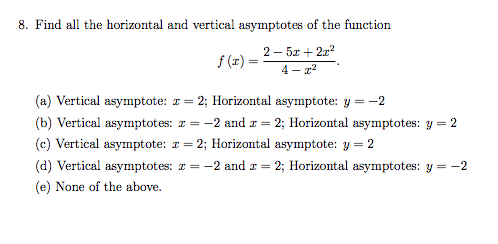 Solved 8. Find all the horizontal and vertical asymptotes of | Chegg.com