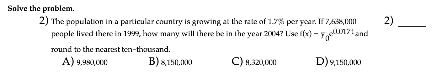 Solved 2) Solve The Problem. 2) The Population In A | Chegg.com