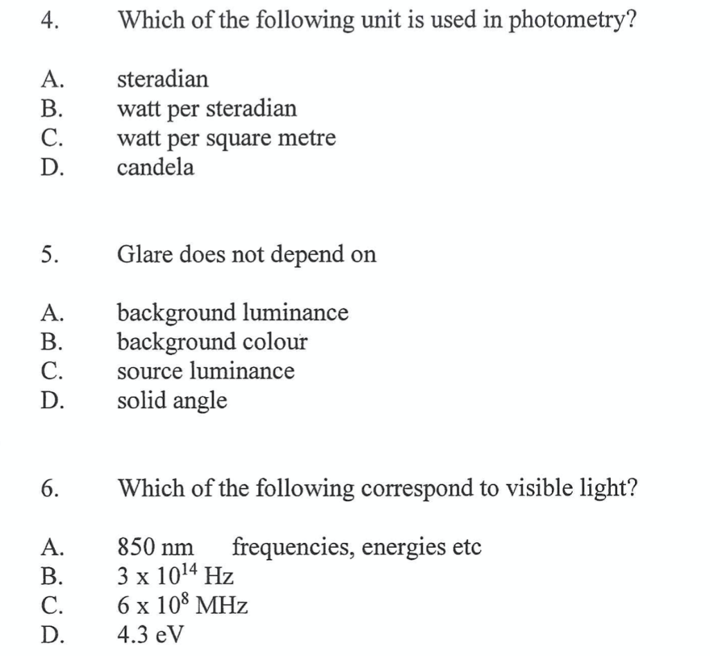 Solved 4. Which of the following unit is used in photometry?