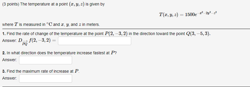 Solved (3 points) The temperature at a point (x, y, 2) is | Chegg.com