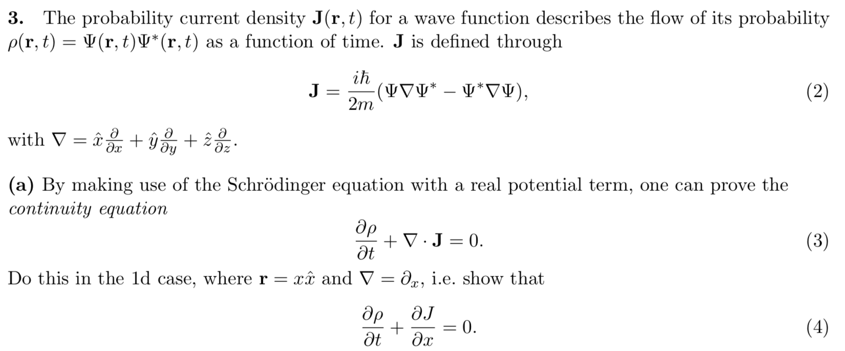Solved 3 The Probability Current Density J R T For A W Chegg Com