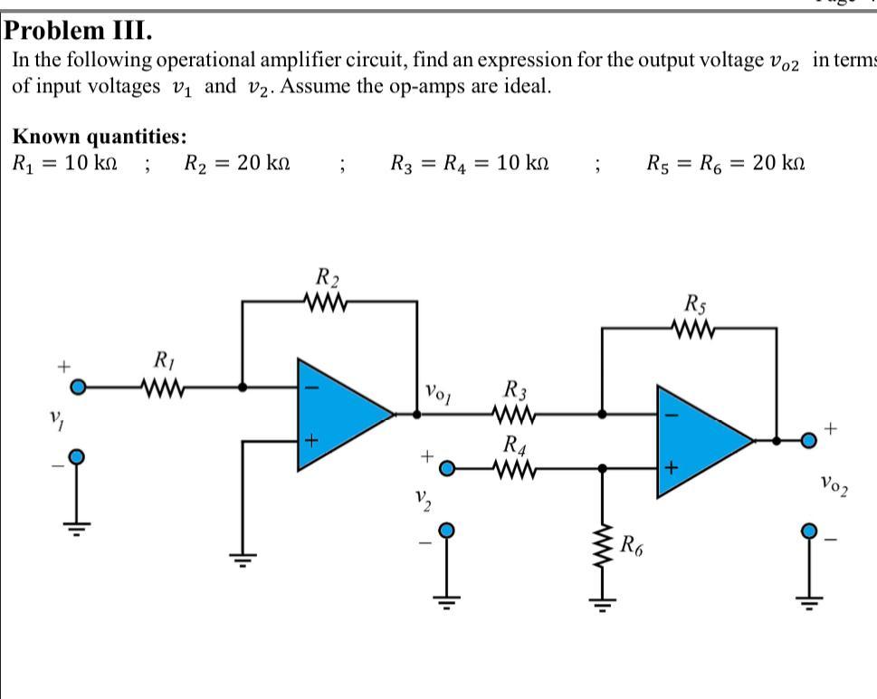 Solved Problem III. In The Following Operational Amplifier | Chegg.com