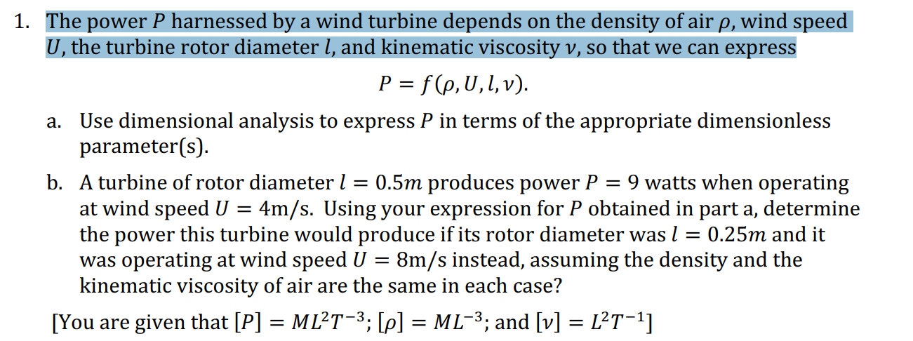 Solved 1. The power P harnessed by a wind turbine depends on | Chegg.com