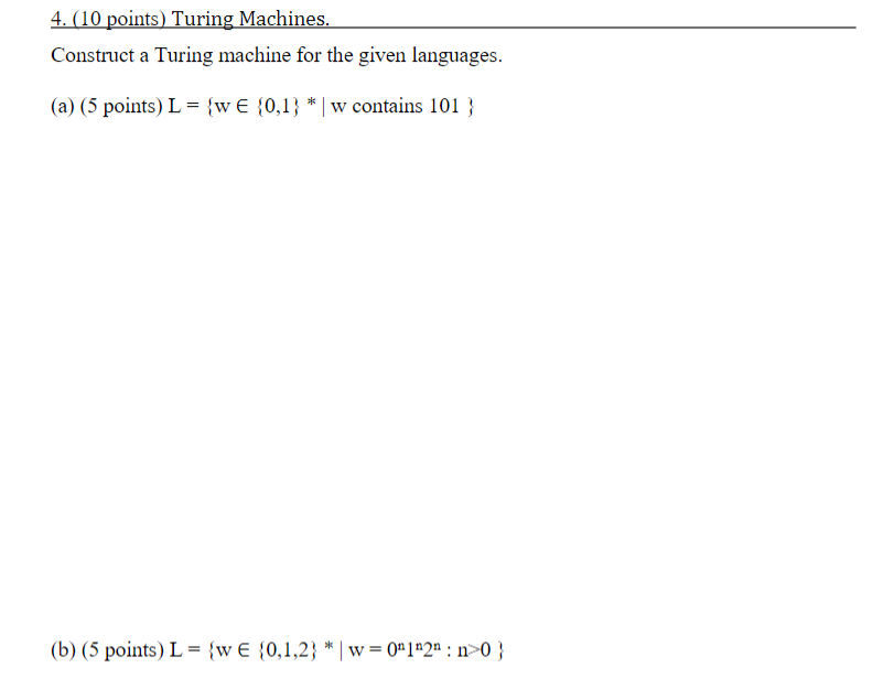 Solved 4. (10 points) Turing Machines. Construct a Turing | Chegg.com