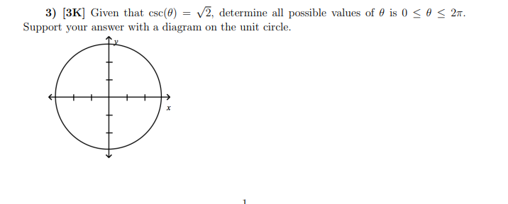 Solved 3) [3K] Given that csc(θ)=2, determine all possible | Chegg.com