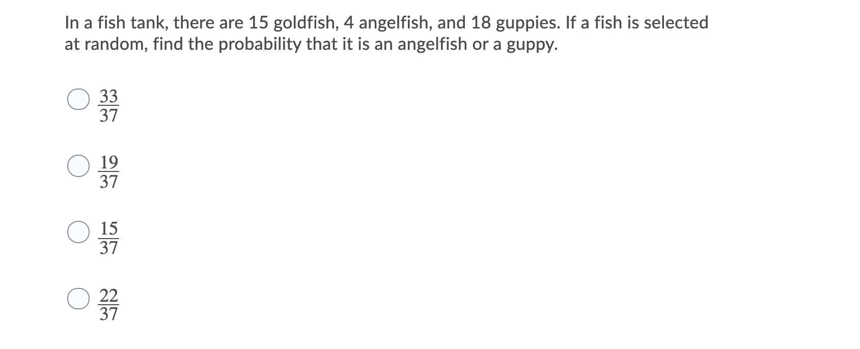 Solved In a fish tank, there are 15 goldfish, 4 angelfish, | Chegg.com