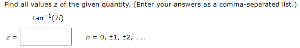 Solved Find all values z of the given quantity. (Enter your | Chegg.com