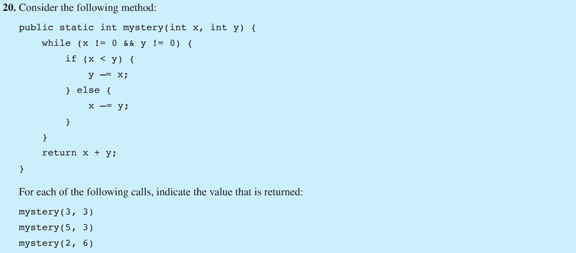 Solved 20. Consider The Following Method: Public Static Int | Chegg.com