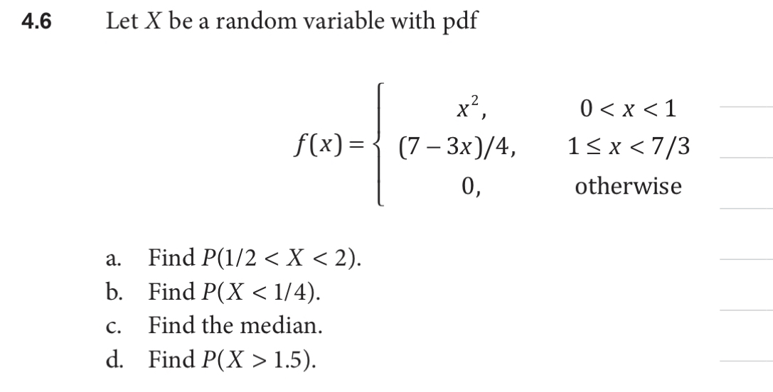 Solved 4.6 Let X be a random variable with pdf f(x) = { 07 – | Chegg.com