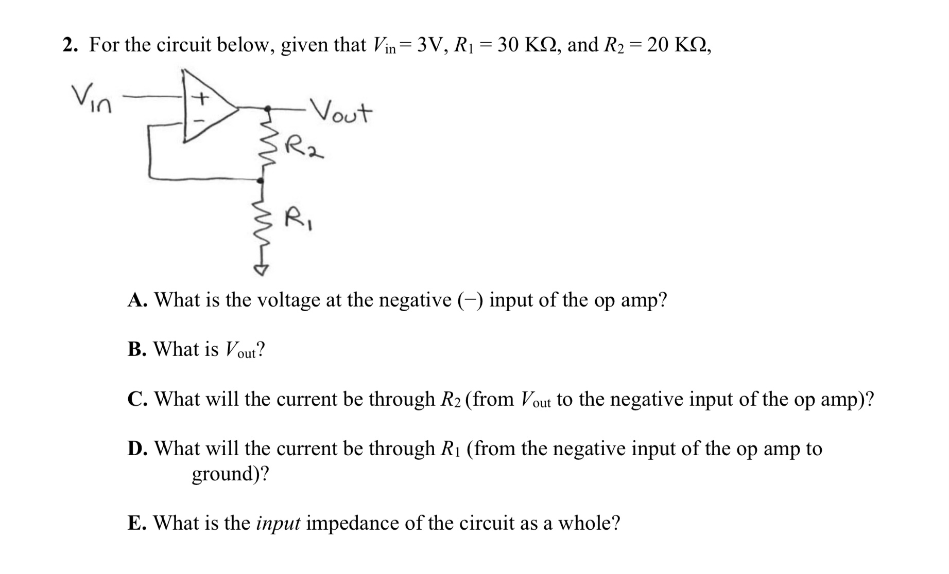 Solved For the circuit below, given that Vin =3 V,R1=30 KΩ, | Chegg.com