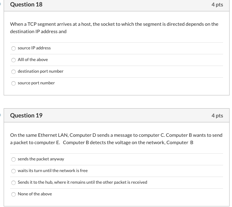 Question 18 4 pts When a TCP segment arrives at a | Chegg.com