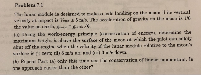 Solved Problem 7.1 The lunar module is designed to make a | Chegg.com