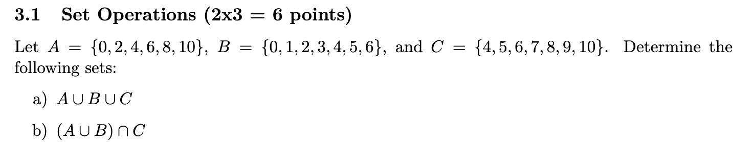 Solved 3.1 Set Operations (2×3=6 Points ) Let | Chegg.com