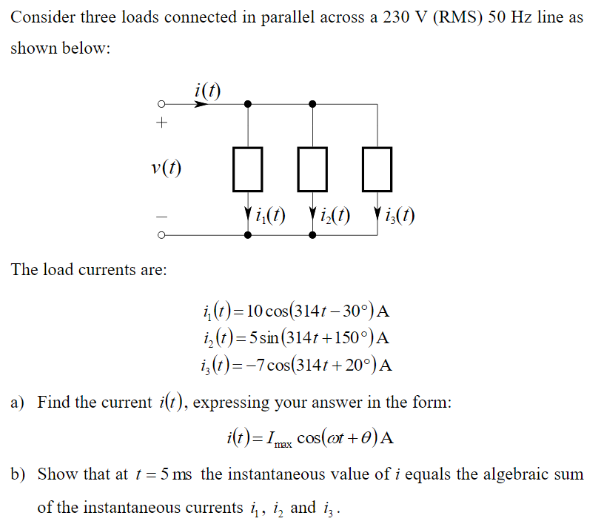 Solved Consider Three Loads Connected In Parallel Across A | Chegg.com