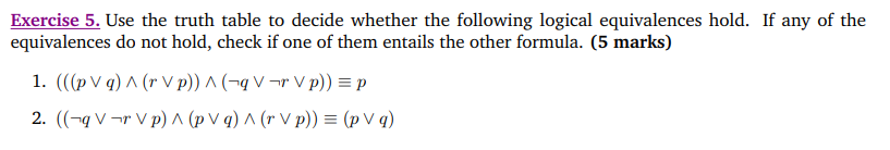 Solved Exercise 5. Use the truth table to decide whether the | Chegg.com