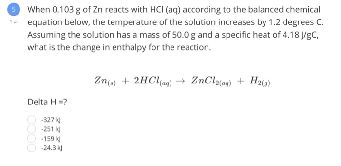 Solved When 0.103 g of Zn reacts with HCI (aq) according to | Chegg.com