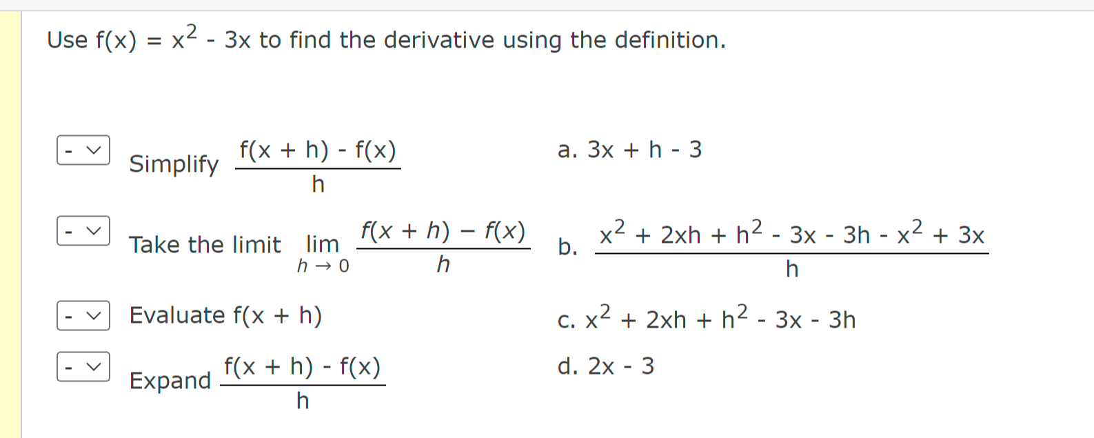 Solved Use F X X2−3x To Find The Derivative Using The